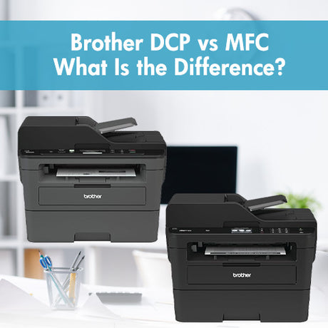 Brother DCP vs MFC, What Is the Difference||||