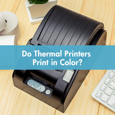 Do Thermal Printers Print in Color||