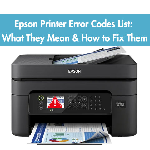 Epson Printer Error Codes List: What They Mean & How to Fix Them||