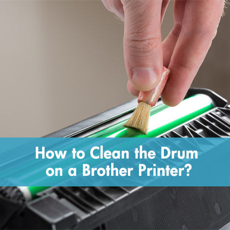 How to Clean the Drum on a Brother Printer|How to Clean the Drum on a Brother Printer