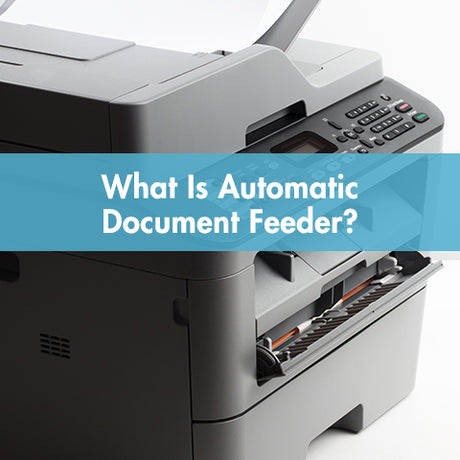What Is Automatic Document Feeder|||